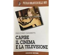 Capire il cinema e la televisione