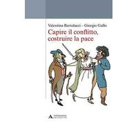 Capire il conflitto, costruire la pace