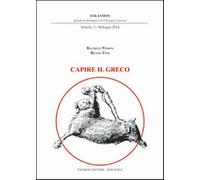 Capire il greco - Pierini Rachele, Tosi Renzo