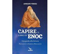 Capire il libro di Enoc. Una guida alla lettura