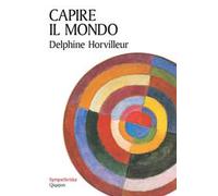 Capire il mondo. Piccola conferenza