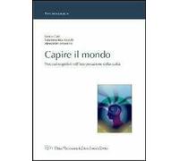 Capire il mondo. Processi cognitivi nell'interpretazione della realtà