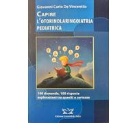 Capire l' otorinolaringoiatria pediatrica