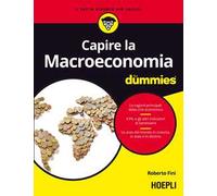 Capire la macroeconomia For Dummies