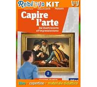 CAPIRE L'ARTE ED. ARANCIO 2 (9788826820248) - Libro Scolastico + Kit Scuola con Copertine Rebillo