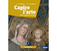 Capire l'arte. Ediz. oro. Per le Scuole superiori. Con ebook. Con espansione online