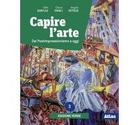 Capire l'arte. Ediz. verde. Per le Scuole superiori. Con e-book. Con espansione