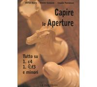 Capire le aperture. Vol. 3: Tutto su 1.c4, Cf3 e minori - 2006 -