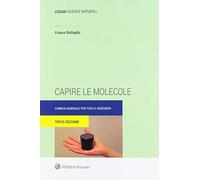 Capire le molecole. Lezioni di chimica per fisici e ingegneri