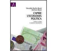 Capire l'economia politica. Teoria e storia