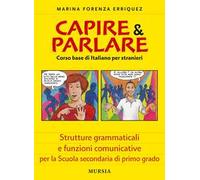 Capire & parlare. Corso base di italiano per stranieri