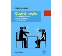 Capirsi meglio. Comportamento e comunicazione tra i due sessi