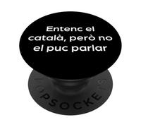"Capisco il catalano ma non posso parlarlo" Divertente PopSockets PopGrip Adesivo
