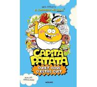 Capità Patata 2 - Quiet aquí o estàs cuit: El superheroi mès salat