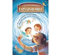Capitain Bumble: The socks with holes, the tomato mush, the giraffe in spats, and the tickle in eye