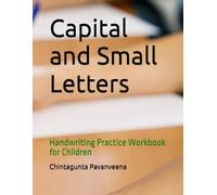 Capital and Small Letters: Handwriting Practice Workbook for Children