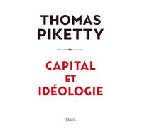 Capital et idéologie - Piketty Thomas