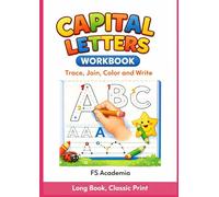 Capital Letters Workbook: Trace, Join, Color and Write