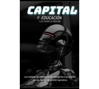 Capital y Educación: Los modelos de administración educativa y su relación con las formas de gestión capitalista