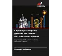 Capitale psicologico e gestione dei conflitti nell'istruzione superiore: Insegnamenti tratti dalla leadership accademica dell'Università di Makerere
