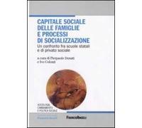 Capitale sociale delle famiglie e processi di socializzazione. Un confronto fra scuole statali e di privato sociale