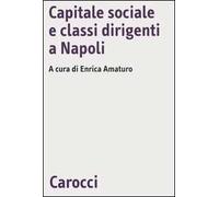 Capitale sociale e classi dirigenti a Napoli