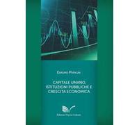Capitale umano, istituzioni pubbliche e crescita economica