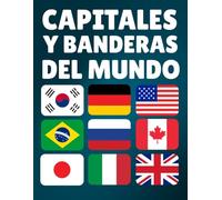 Capitales y banderas del mundo: Descubre Los Países del Mundo con Capitales, Banderas, Monedas, Idiomas de Forma Sencilla