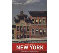 Capitali dell'arte: New York. Guida alle opere d'arte e alle gallerie della città. Ediz. illustrata