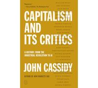John Cassidy – Capitalismo e i critici – Dalla rivoluzione industriale all'IA – Copertina rigida
