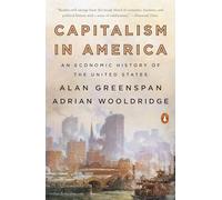 Capitalism in America: An Economic History of the United States