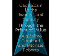 Capitalism in the 21st Century: Through the Prism of Value