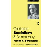 Capitalism, Socialism and Democracy-Schumpeter, Joseph A.-Copertina flessibile
