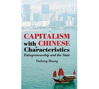 Yasheng Huang Capitalism with Chinese Characteristics (Copertina rigida)