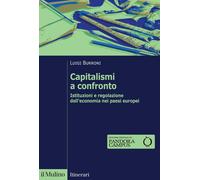 Capitalismi a confronto. Istituzioni e regolazione dell'economia