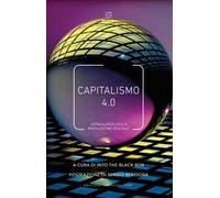 Capitalismo 4.0. Genealogia della rivoluzione digitale