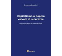 Capitalismo a doppia valvola di sicurezza di Ermanno Cavallini, 2017 - ER