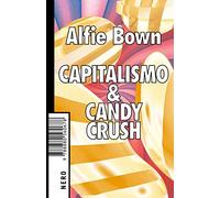Capitalismo & Candy crush
