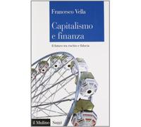 Capitalismo e finanza. Il futuro tra rischio e fiducia