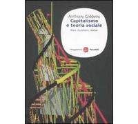 Capitalismo e teoria sociale. Marx, Durkheim, Weber