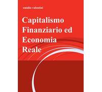 Capitalismo finanziario ed economia reale