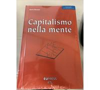 CAPITALISMO NELLA MENTE BARASSI DARIO EUPRESS FTL 2014 CREDERE E PENSARE