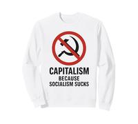 Capitalismo: perché Il Socialismo Fa schifo Felpa