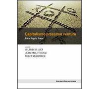 Capitalismo prossimo venturo. Etica, regole, prassi