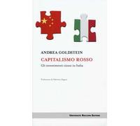 Capitalismo rosso. Gli investimenti cinesi in Italia