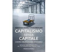 Capitalismo senza capitale. L'ascesa dell'economia intangibile