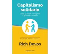 Capitalismo solidario: Gente ayudando a otra gente a ayudarse a sí misma