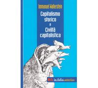 Capitalismo storico e civiltà capitalistica
