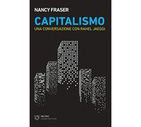 Capitalismo. Una conversazione con Rahel Jaeggi