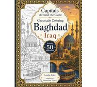 Capitals Around the Globe Grayscale Coloring Baghdad Iraq